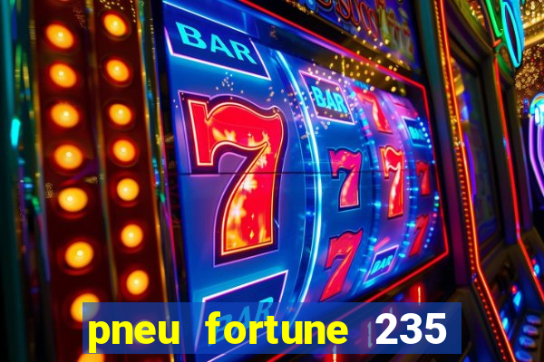 pneu fortune 235 55 r18